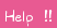 Help